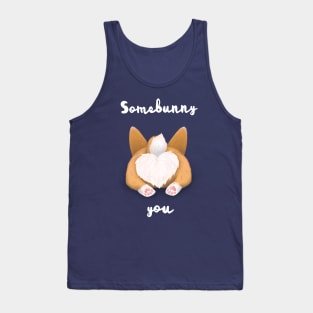 Somebunny loves you Tank Top